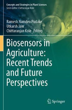 Biosensors in Agriculture: Recent Trends and Future Perspectives