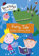 Ben And Holly's Little Kingdom: Fairy Tale Sticker ActivityBook