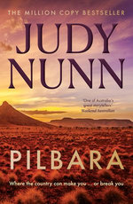Pilbara: The stunning new novel from Australia's No.1 bestselling author of Black Sheep and Khaki Town
