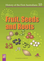 Fruit, seeds and roots