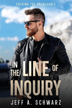 In the Line of Inquiry In the Line of Inquiry