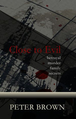 Close to Evil Close to Evil