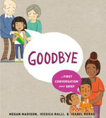 Goodbye: A First Conversation About Grief