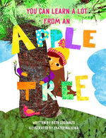 You Can Learn A Lot From An Apple Tree