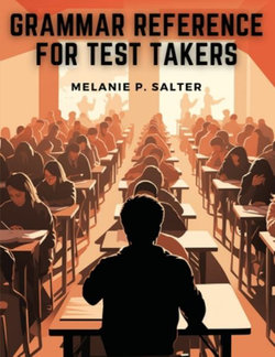 Grammar Reference for Test Takers Grammar Reference for Test Takers