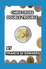 Chris Cross Double Trouble