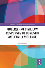 Queer(y)ing Civil Law Responses to Domestic and Family Violence