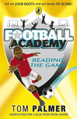 Football Academy: Reading the Game Football Academy: Reading the Game