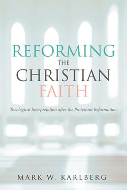 Reforming the Christian Faith Reforming the Christian Faith