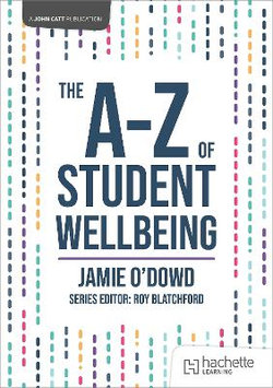 The a-Z of Student Wellbeing
