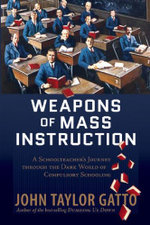 Weapons of Mass Instruction