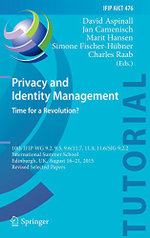Privacy and Identity Management. Time for a Revolution?