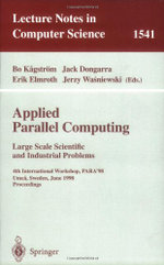 Applied Parallel Computing. Large Scale Scientific and Industrial Problems