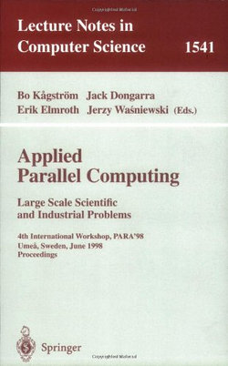 Applied Parallel Computing. Large Scale Scientific and Industrial Problems