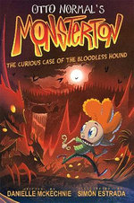 Otto Normal's Monsterton: The Curious Case of the Bloodless Hound: Volume 2
