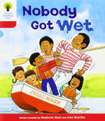 Oxford Reading Tree: Stage 4: More Stories A: Nobody Got Wet