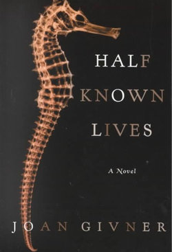 Half-Known Lives