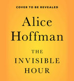The Invisible Hour