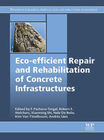 Eco-efficient Repair and Rehabilitation of Concrete Infrastructures