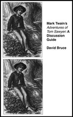 Mark Twain's "Adventures of Tom Sawyer": A Discussion Guide