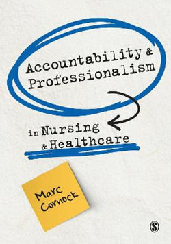 Accountability and Professionalism in Nursing and Healthcare Accountability and Professionalism in Nursing and Healthcare