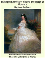 Elizabeth: Empress of Austria and Queen of Hungary