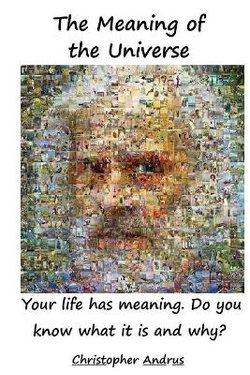 The Meaning of the Universe