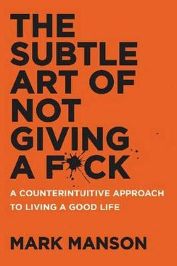 The Subtle Art of Not Giving a F*Ck