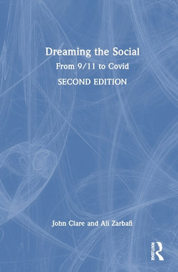 Dreaming the Social Dreaming the Social