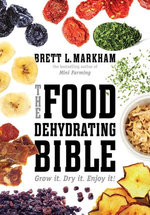 The Food Dehydrating Bible