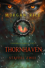 Thornhaven: Staffel Zwei (Buch Zwei der Thornhaven-Serie)