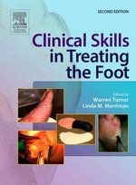 Clinical Skills in Treating the Foot Clinical Skills in Treating the Foot