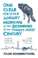 One Clear, Ice-cold January Morning at the Beginning of the 21st Century