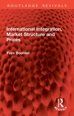 International Integration, Market Structure and Prices