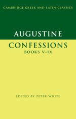 Augustine: Confessions Books V-IX