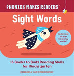Phonics Makes Readers: Sight Words