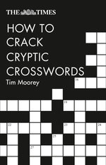 The Times How To Crack Cryptic Crosswords