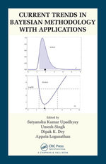 Current Trends in Bayesian Methodology with Applications Current Trends in Bayesian Methodology with Applications