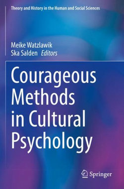 Courageous Methods in Cultural Psychology Courageous Methods in Cultural Psychology