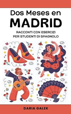 Dos Meses en Madrid