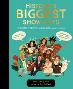 History's BIGGEST Show-Offs