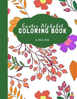 Easter Alphabet Coloring Book for Kids Ages 3+ (Printable Version)