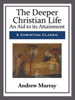 The Deeper Christian Life