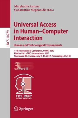 Universal Access in Human–Computer Interaction. Human and Technological Environments Universal Access in Human–Computer Interaction. Human and Technological Environments