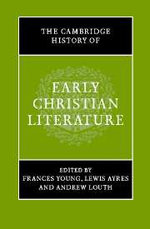 The Cambridge History of Early Christian Literature