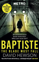 Baptiste: the Blade Must Fall