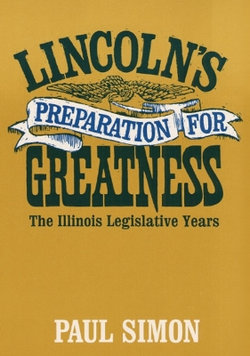 Lincoln's Preparation for Greatness