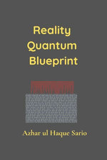 Reality Quantum Blueprint