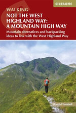 Not the West Highland Way: A Mountain High Way