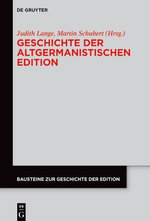 Geschichte der Altgermanistischen Edition